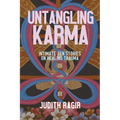 Untangling Karma: Intimate Zen Stories on Healing Trauma