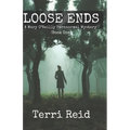 Loose Ends: A Mary O'Reilly Paranormal Mystery - Book One