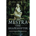 Pagan Portals - Mestra the Shapeshifter
