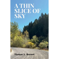 A Thin Slice of Sky