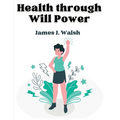 Health through Will Power