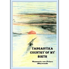 Tanganyika, Country of My Birth - Paperback