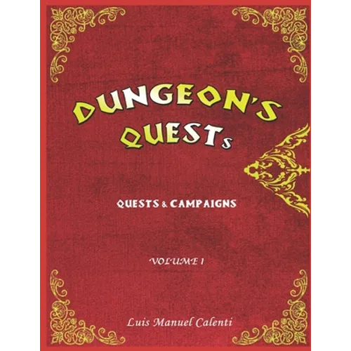 Dungeon's Quests Quests & Campaigns: Volume 1