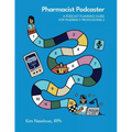 Pharmacist Podcaster: A Podcast Planning Guide for Pharmacy Professionals