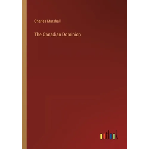 The Canadian Dominion