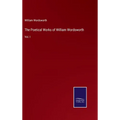 The Poetical Works of William Wordsworth: Vol. I