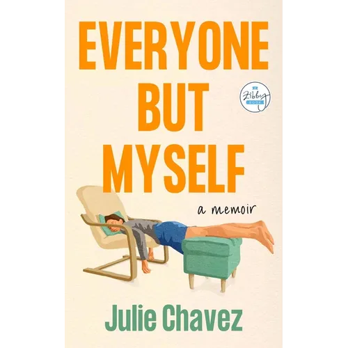 Everyone But Myself: A Memoir
