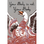 Your Body Is Not Your Body