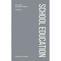 Charlotte Mason's School Education