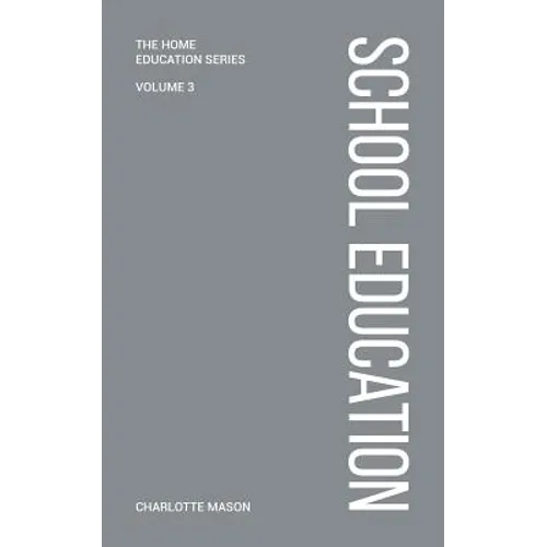 Charlotte Mason's School Education