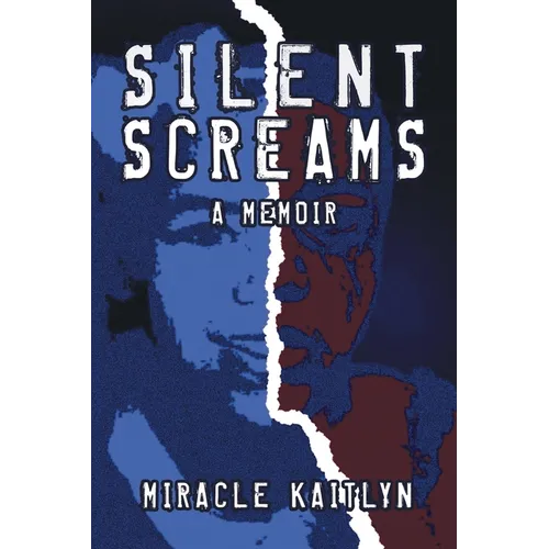 Silent Screams: A Memoir