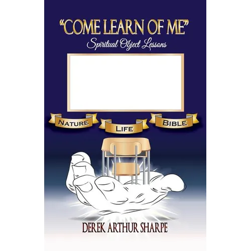 Come Learn of Me