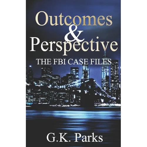 Outcomes and Perspective: The Alexis Parker Prequel Series