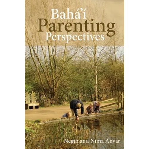 Baha'i Parenting Perspectives