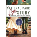 A National Park Love Story: 63 Parks, 15 Years, One Dream