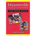 Dreamworlds of Shamanism and Tibetan Buddhism: The Third Place