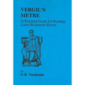 Virgil's Metre: A Practical Guide to Reading Latin Hexameter Poetry