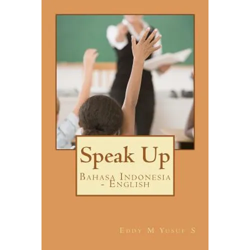 Speak Up: Bahasa Indonesia - English