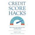 Credit Score Hacks: How to Boost Your Credit Score Fast and Keep it Great