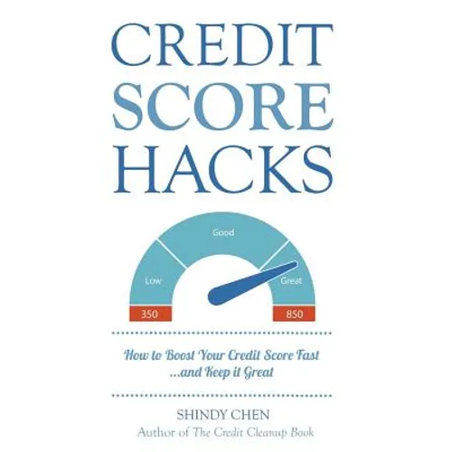 Credit Score Hacks: How to Boost Your Credit Score Fast and Keep it Great