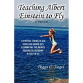 Teaching Albert Einstein to Fly