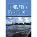 Domination by Region 4: Domestic Colonialism and Regionalization in Guyana