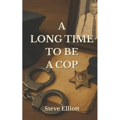 A Long Time to be a Cop