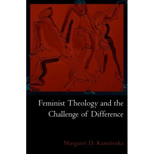 Feminist Theology and the Challenge of Difference