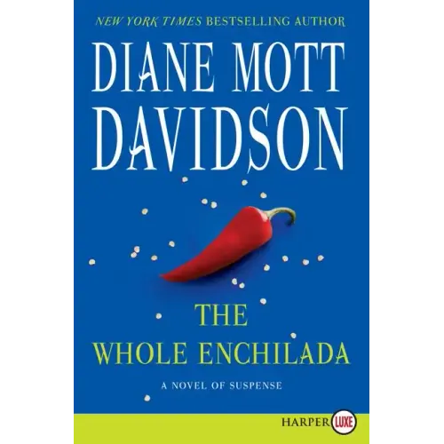 The Whole Enchilada: A Novel of Suspense