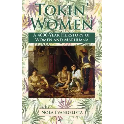 TOKIN' WOMEN A 4,000-Year Herstory