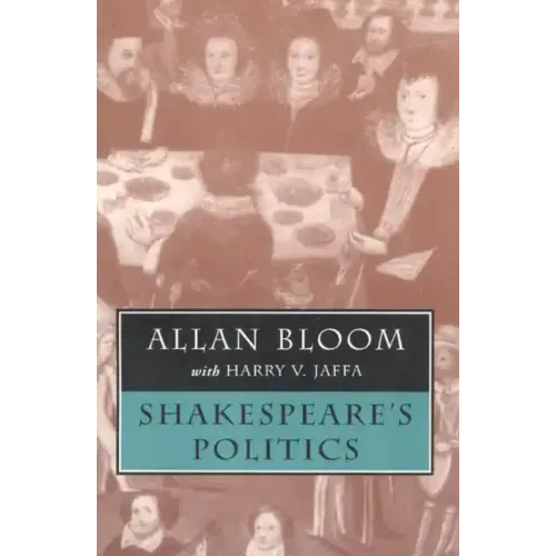 Shakespeare's Politics