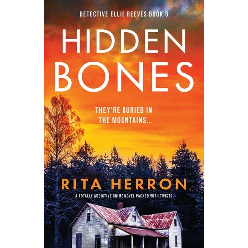 Hidden Bones: A totally addictive crime novel packed with twists