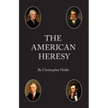 The American Heresy
