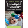 Typical and Atypical Child Development 3 Perceptual and Motor Development