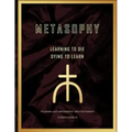 Metasophy Learning to Die-Dying to Learn: Pilgrims Autobiography and Testimony