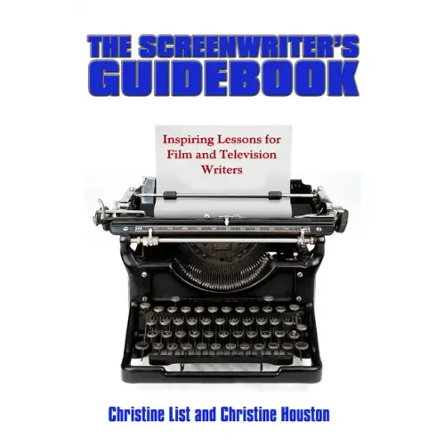 The Screenwriter's Guidebook: Inspiring Lessons in Film and Television Writing