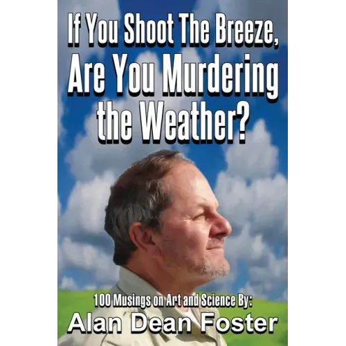 If You Shoot the Breeze, are You Murdering the Weather?