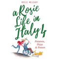 A Rosie Life In Italy 4: Potatoes, Pizza & Poteen