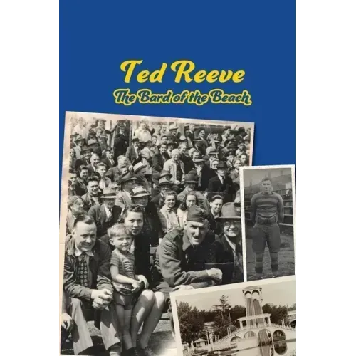 Ted Reeve: The Bard of the Beach