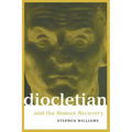 Diocletian and the Roman Recovery