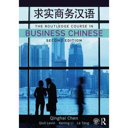 The Routledge Course in Business Chinese