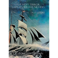 The Holy Terror: Captain William Nichols: A True Story