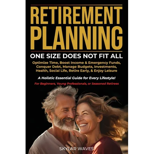 Retirement Planning: One Size Does Not Fit All