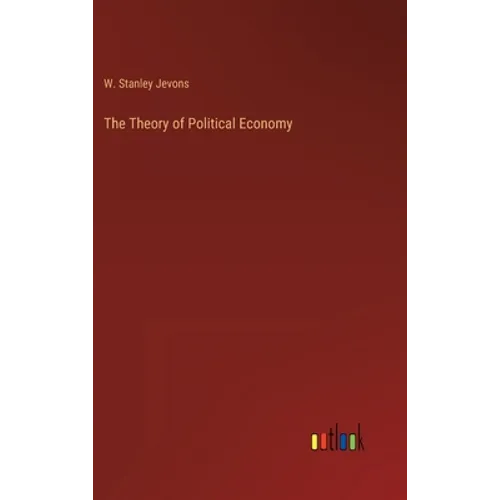 The Theory of Political Economy