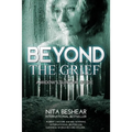 Beyond the Grief: A Widow's Survival Guide