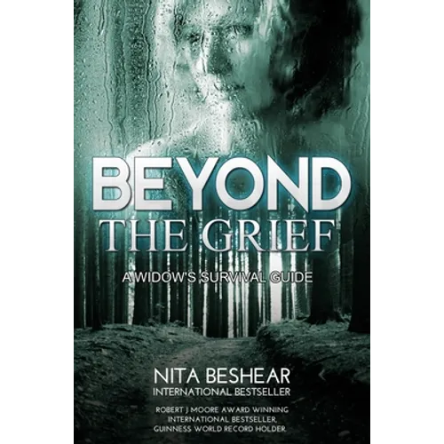 Beyond the Grief: A Widow's Survival Guide