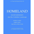 Homeland: David Hockney and the Yorkshire Landscape