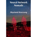 Neural Network Nomads: Comprehensive Chronicles of Digital Age Consciousness Evolution