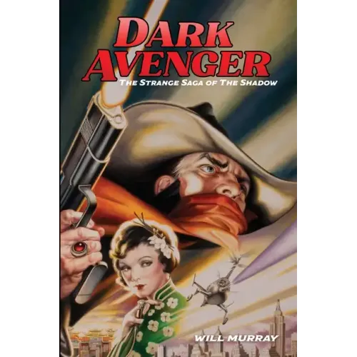 Dark Avenger: The Strange Saga of The Shadow