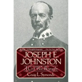 Joseph E, Johnston: A Civil War Biography